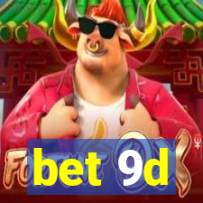 bet 9d